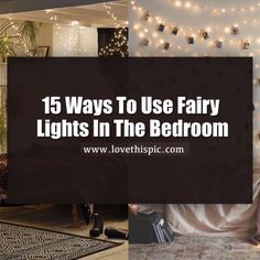 the bedroom is decorated with fairy lights and decorations