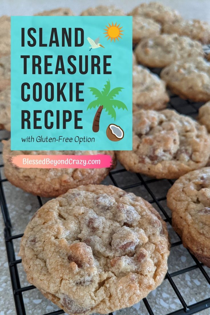 cookies cooling on a rack with a sign that reads island treasure cookie recipe, with gluten - free option