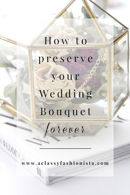 a glass box with flowers inside and the words how to preserve your wedding bouquet forever