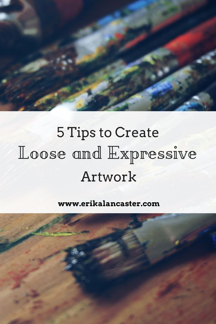 the words 5 tips to create loose and expensive art work on a table with crayons