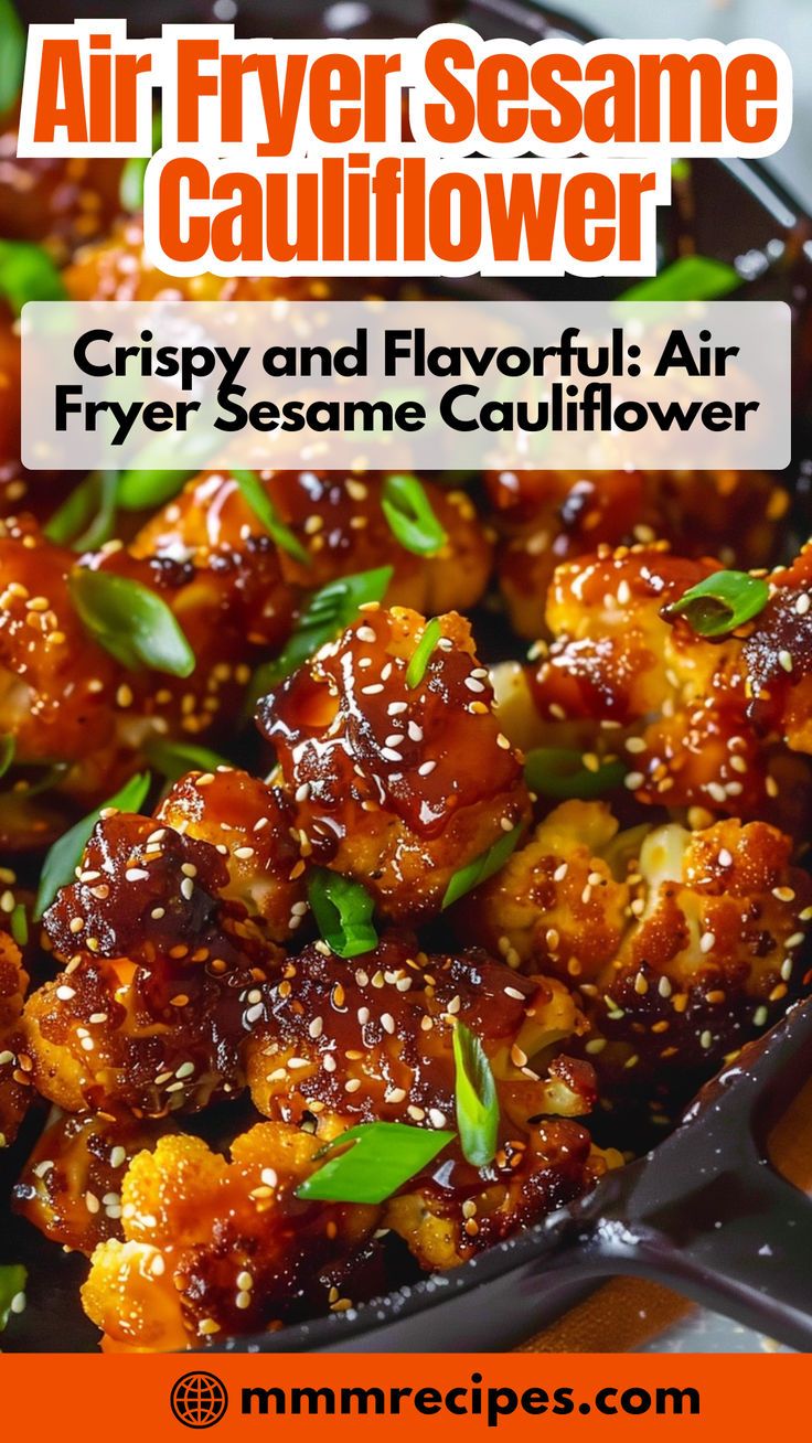 the recipe for crisp and flavorful air fryer cauliflower is shown here