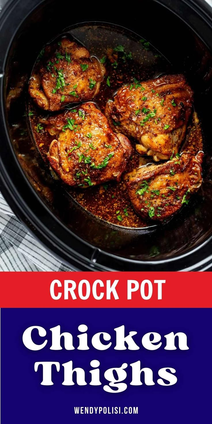 crock pot chicken thighs in a slow cooker with the words crock pot chicken thighs