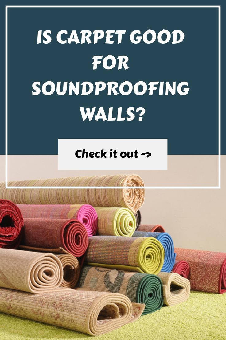 Rolled carpets stacked against a wall with text asking if carpet is good for soundproofing walls. Soundproofing A Room, Carpet Glue, Soundproofing Walls, Rubber Carpet, Soundproofing Material, Carpet Tape, Studio Music, Soundproof Room, Carpet Squares