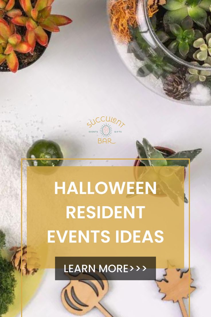 the words halloween resident events ideas on top of an image of plants and cacti