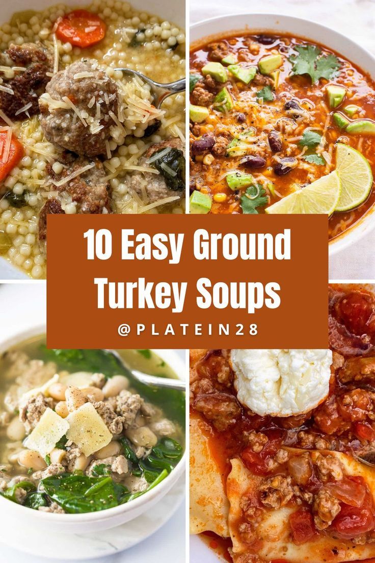 collage of four soups with ground turkey Ground Turkey Vegetable Soup, Ground Turkey Soup Recipes, Soup With Turkey Meatballs, Turkey Soup Recipes, Ground Turkey Chili Recipe, Ground Turkey Spaghetti, Soup With Turkey, Turkey Taco Soup, Turkey Meatball Soup