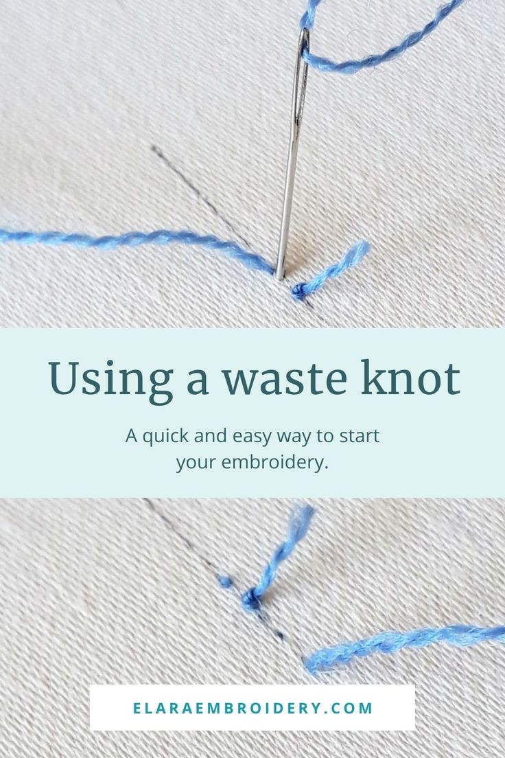 a needle and thread with the words, using a waste knot? a quick and easy way to start your embroidery