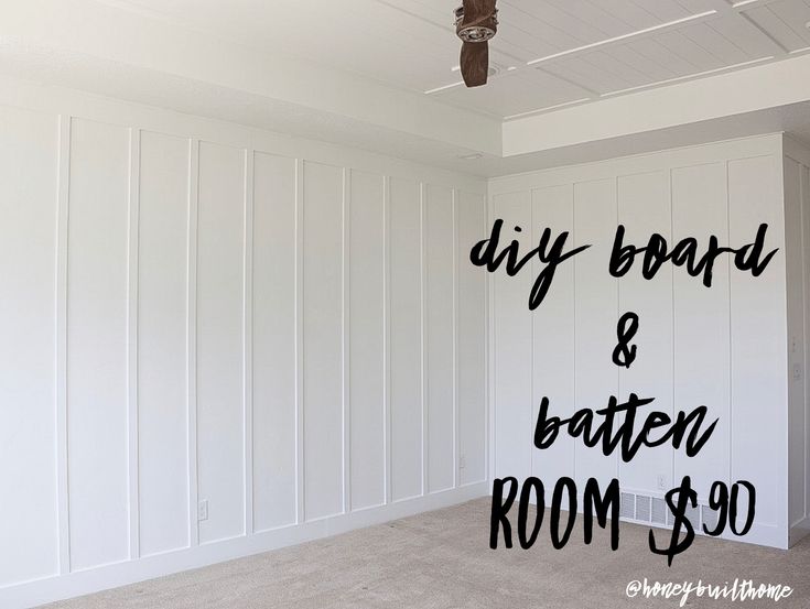 a room with white walls and black lettering on the wall that says diy board & batten room $ 99