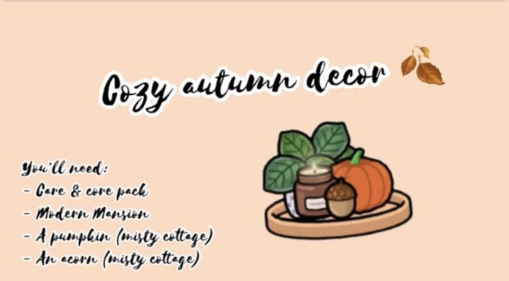 an autumn decoration with leaves and acorns on the tray, text reads cozy autumn decor