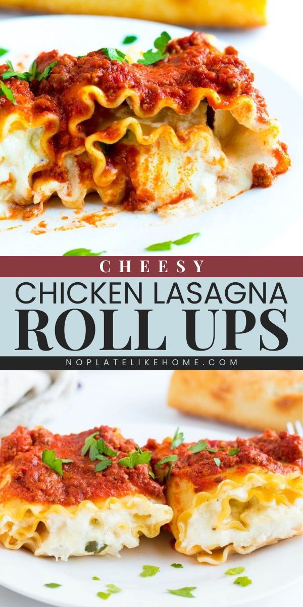 chicken lasagna roll ups on a white plate with the title text overlay reads cheesy chicken lasagna roll ups