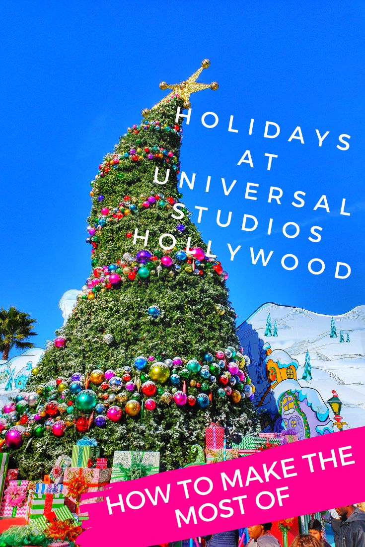 a christmas tree with the words how to make the most of holidays at universal studios hollywood