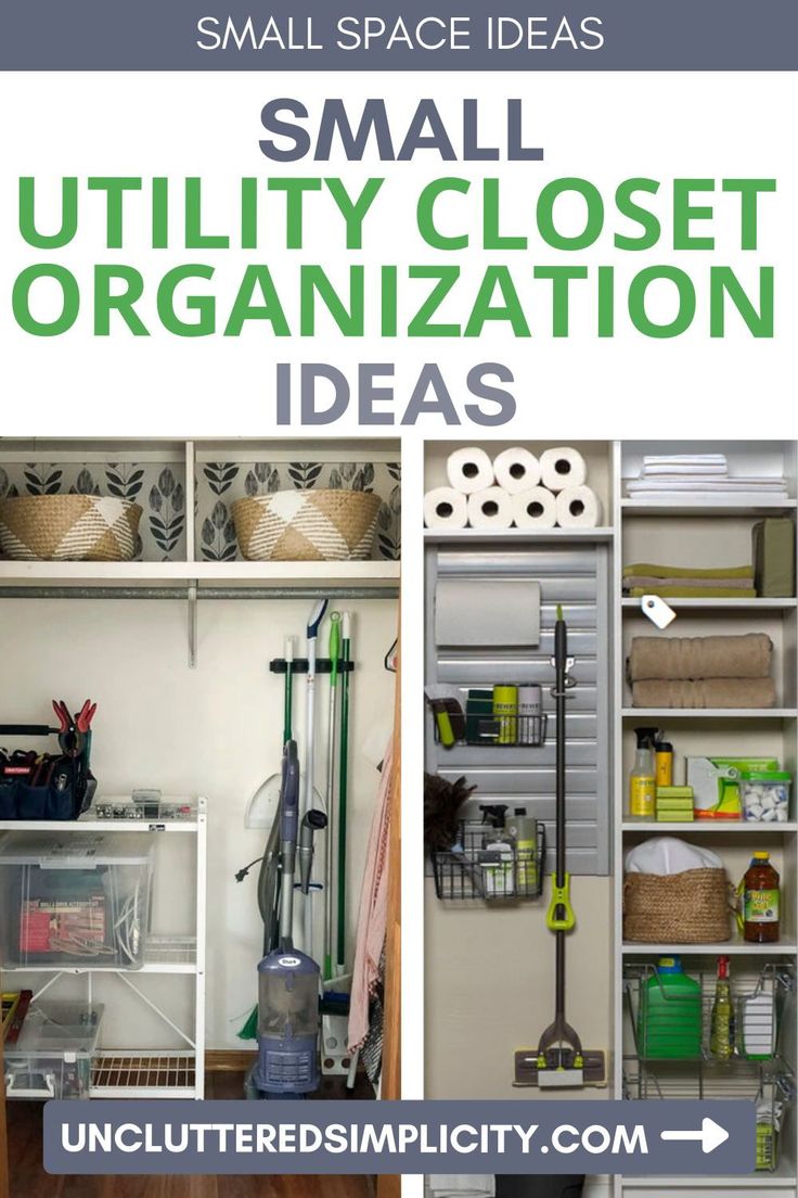 small closet organization ideas with text overlay that reads, small closet organization ideas utility closet idea