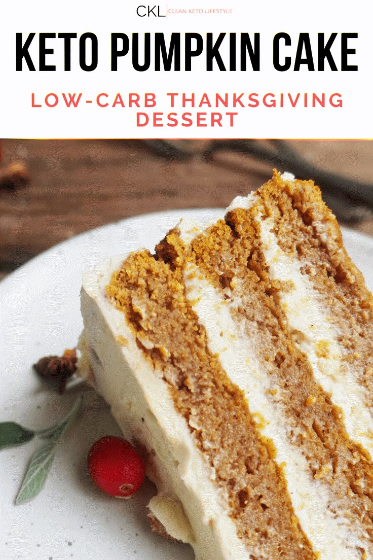 a piece of cake on a plate with the words keto pumpkin cake low - carb thanksgiving dessert