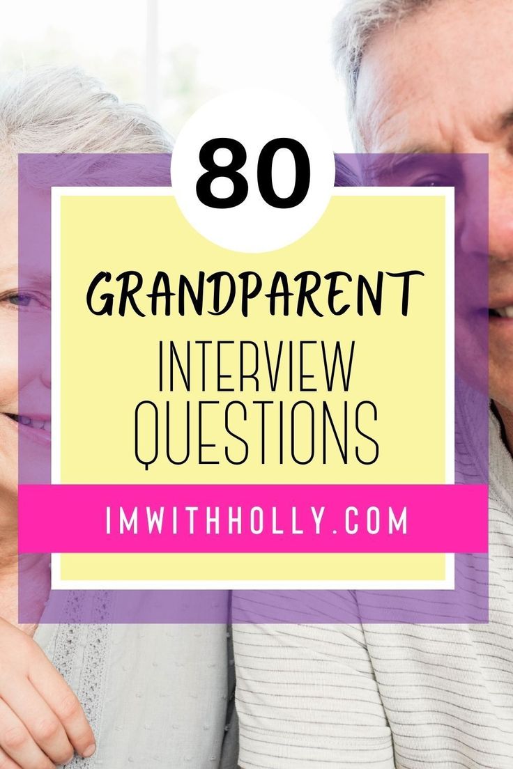 an older man and woman with text overlay that reads, 80 grandparents interview questions