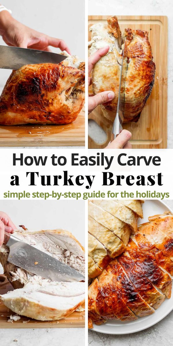 how to easily carve a turkey breast for the holidays - step by step guide