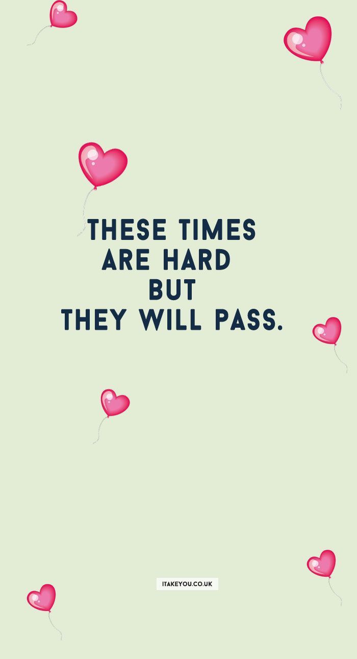 some pink hearts floating in the air with words on it that says, these times are hard