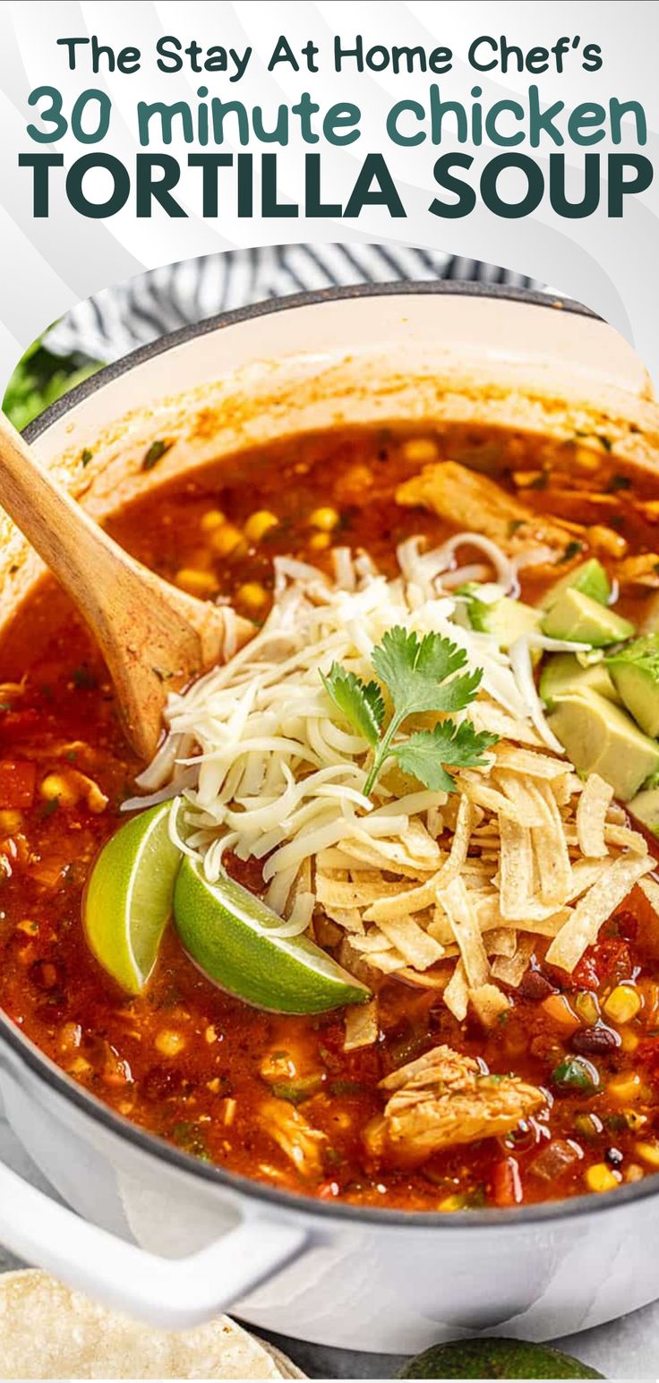 A large pot of chicken tortilla soup garnished with avocado, shredded cheese, tortilla strips, and lime wedges. Chix Tortilla Soup, Chicken Tortillas Soup, Tex Mex Soup, Chicken Black Beans, Chicken Tortilla Soup Easy, Minute Chicken, Decadent Food, Homemade Dinner Rolls, Best Instant Pot Recipe