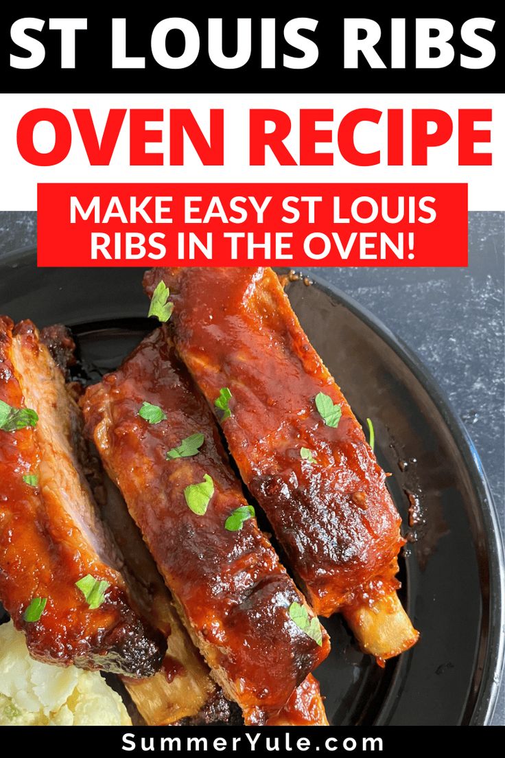 ribs covered in bbq sauce on a black plate with text overlay that reads, st louis ribs oven recipe make easy st louis ribs in the oven