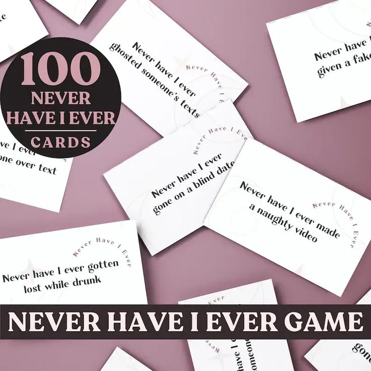 a pile of white cards with words on them that say never have i ever game