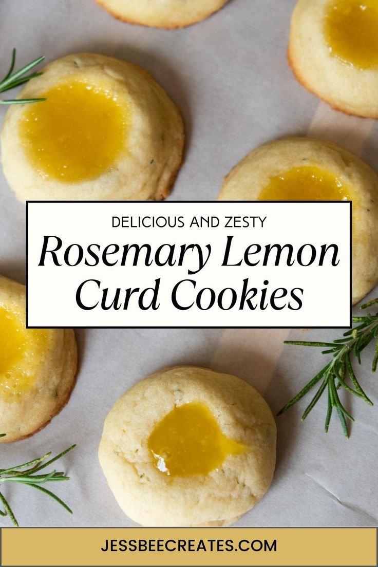 rosemary lemon curd cookies on parchment paper with text overlay that reads delicious and zesty rosemary lemon curd cookies