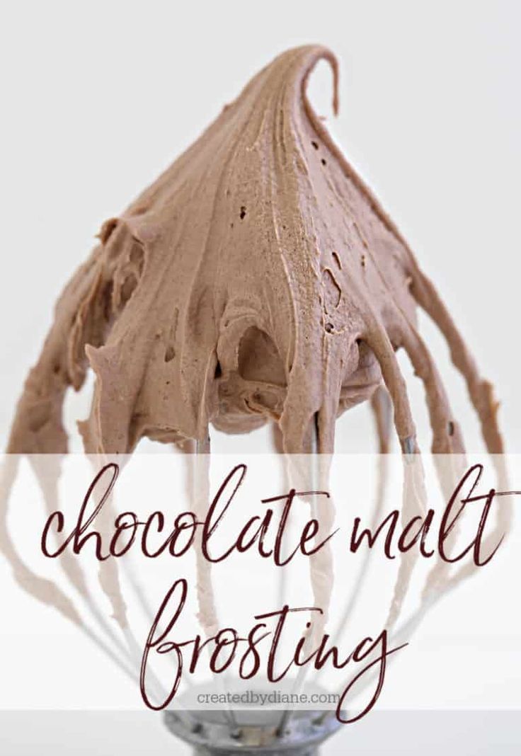 chocolate malt frosting in a whisk with the words chocolate malt frosting