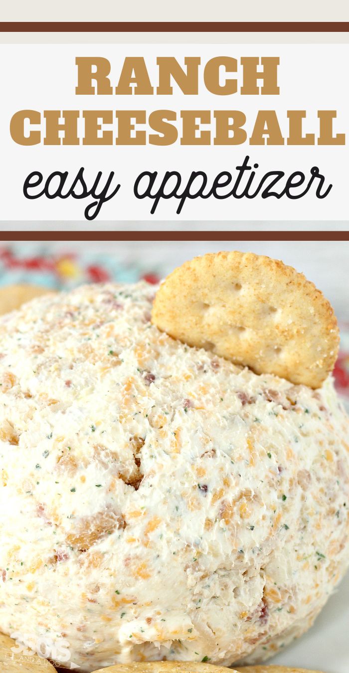 ranch cheeseball appetizer with crackers on top and text overlay that reads ranch cheeseball easy appetizer