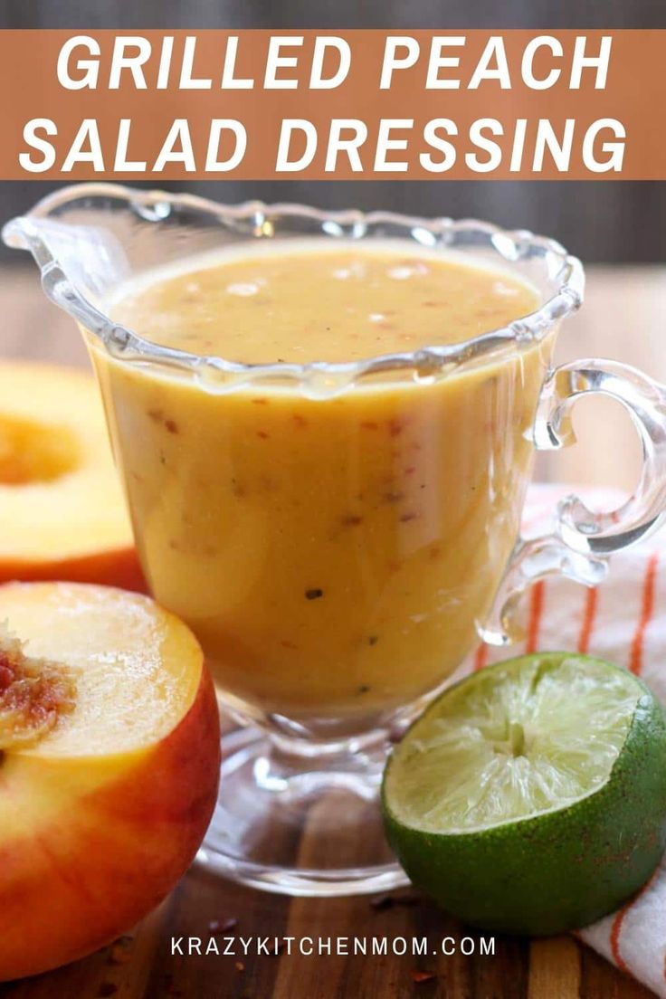 grilled peach salad dressing in a glass gravy dish with sliced apples and lime on the side