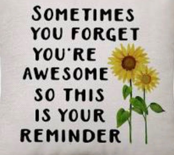 a white pillow with a yellow sunflower on it and the words sometimes you forget you're awesome so this is your reminder