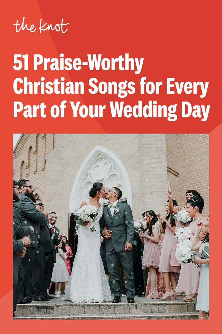 the knott 51 praise - worthy christian songs for every part of your wedding day