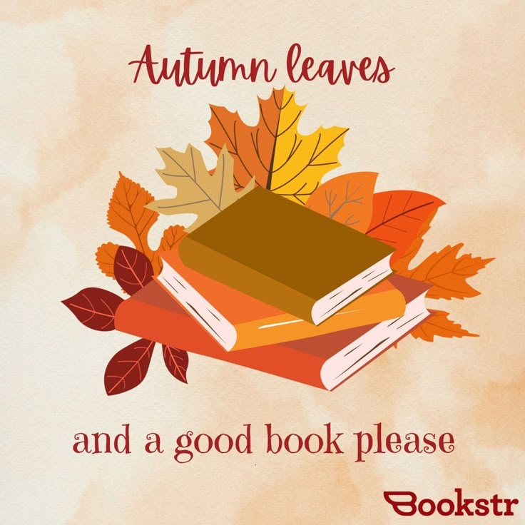 an autumn leaves and a good book please