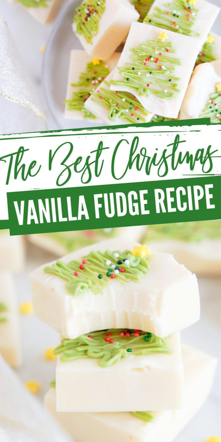 the best christmas vanilla fudge recipe on a white plate with green and yellow decorations