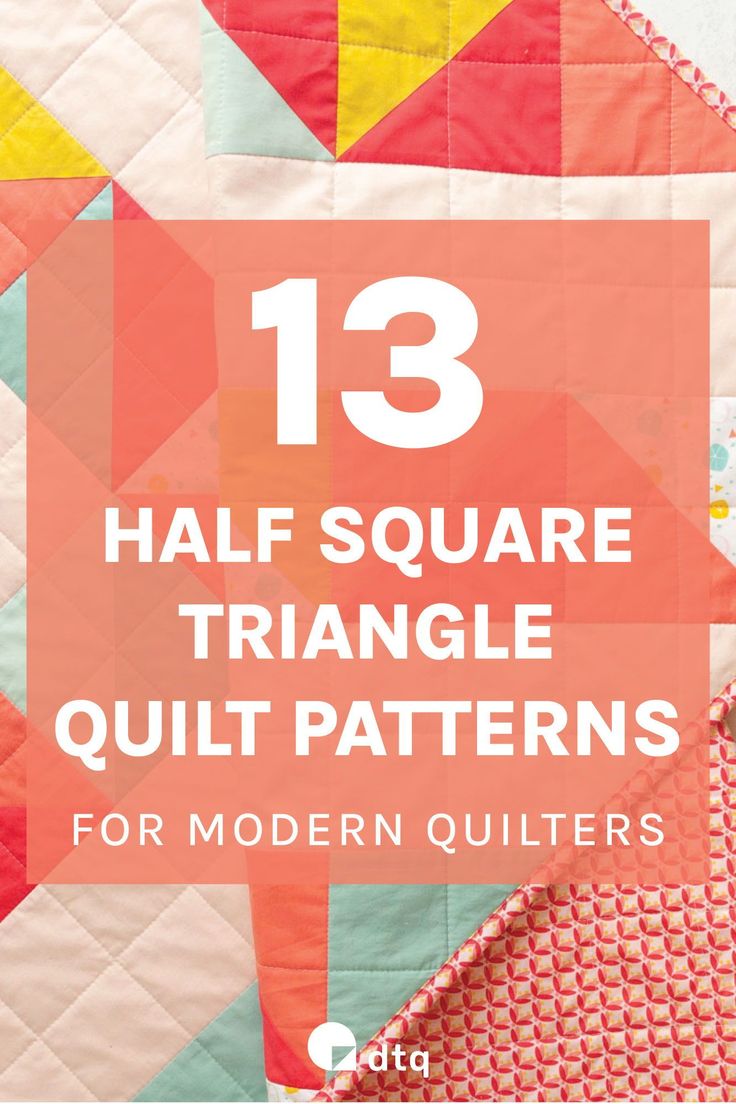 an orange and pink quilt with the text 13 half square triangle quilt patterns for modern quilters