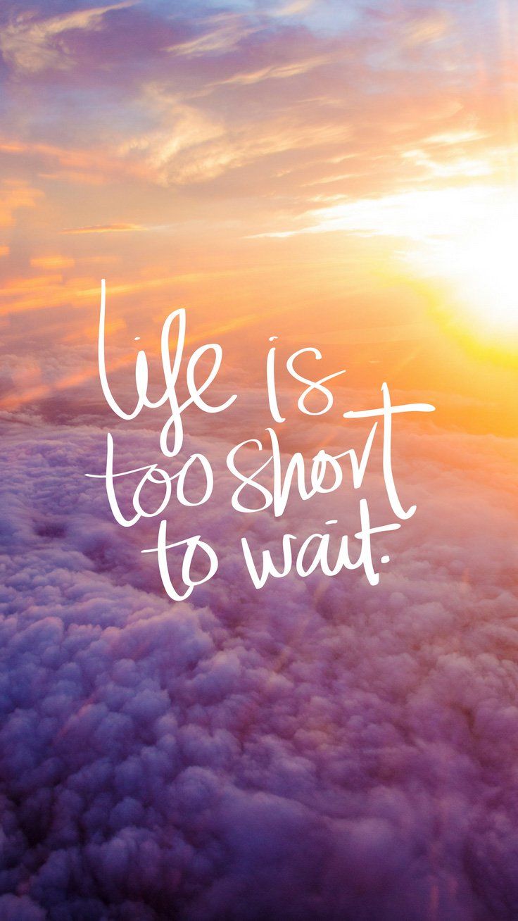 an instagram with the words life is too short to wait