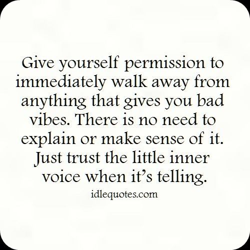 Give yourself permission to immediately walk away from anything that gives you bad vibes. Bad Self Esteem Quotes, Give Yourself Permission Quotes, Bad Vibes Quotes, Give Yourself Permission, Vibes Quotes, Vibe Quote, Bad Vibes, Random Quotes, Peace Quotes