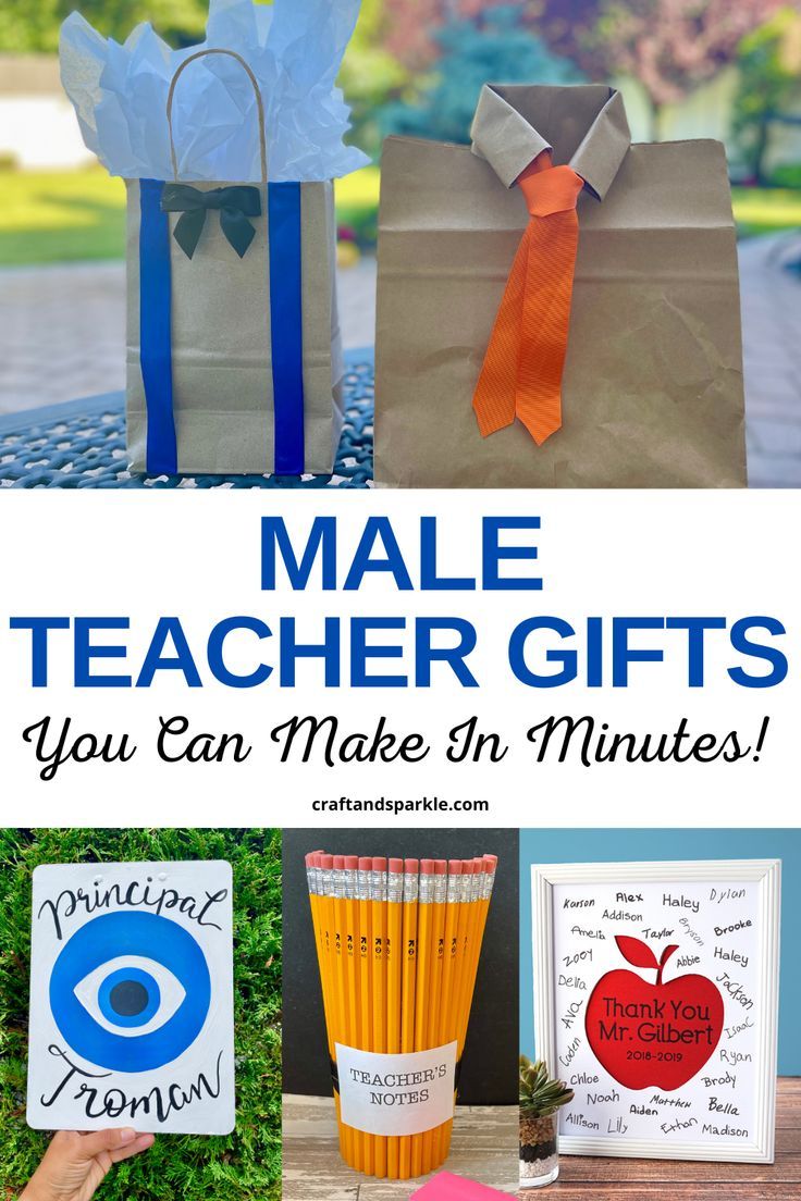 the words male teacher gifts you can make in minutes are shown above pictures of gift bags