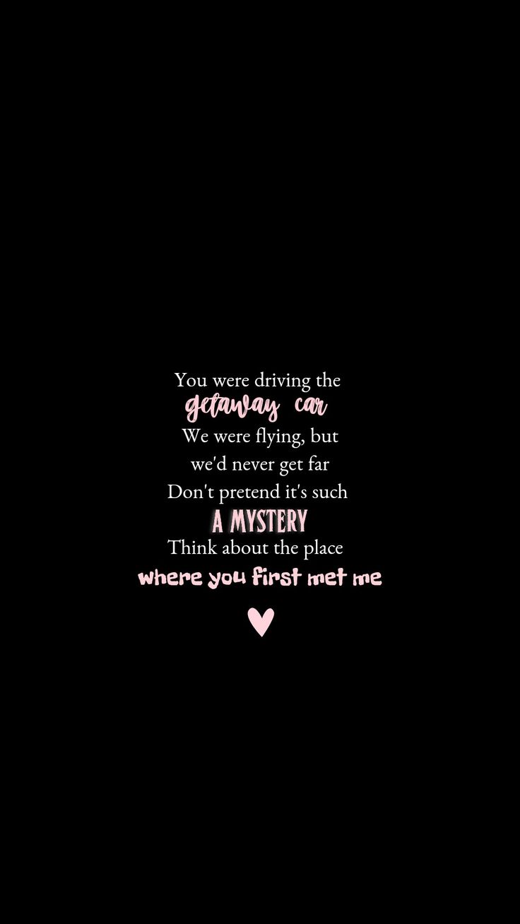 a black background with pink hearts and words on the bottom right corner that says, you were driving the gnarly car we were flying but don't