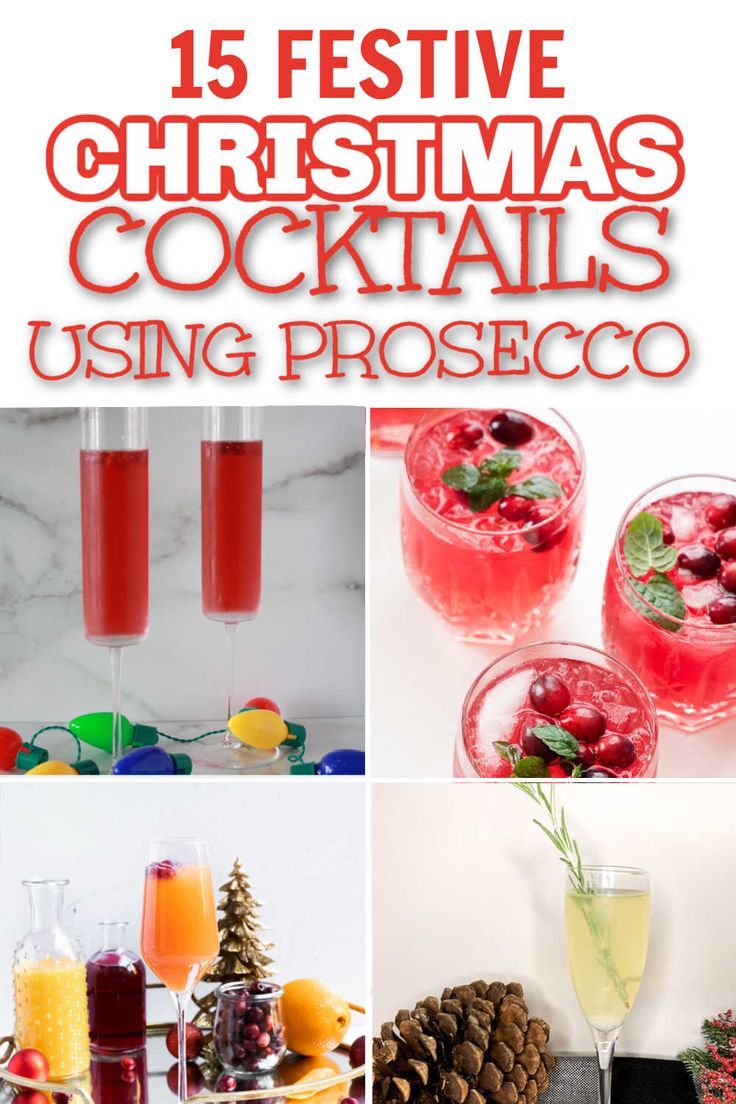 christmas cocktails using prosceco are perfect for the holiday season and can be made in less than 15 minutes