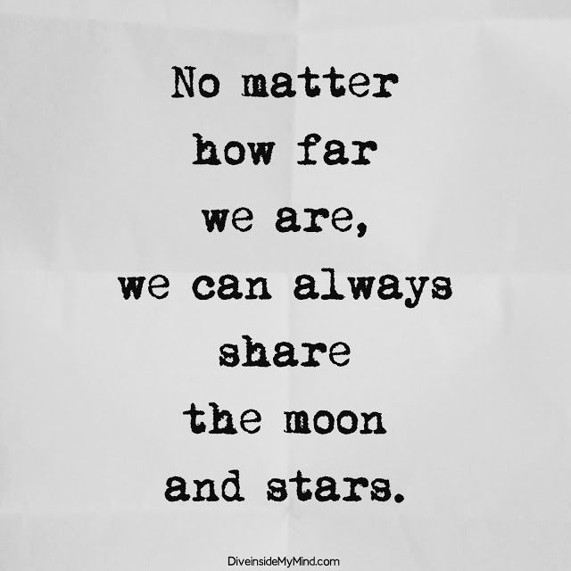 a piece of paper with the words no matter how far we are, we can always share the moon and stars