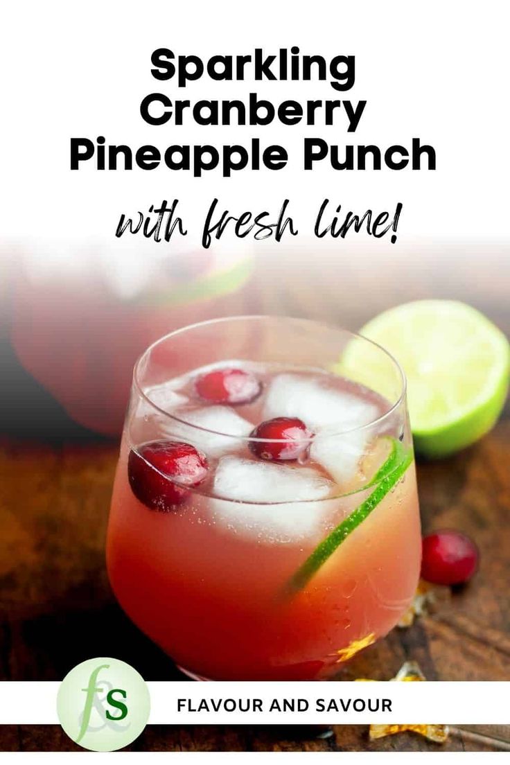 sparkling cranberry pineapple punch with fresh lime is an easy and delicious drink