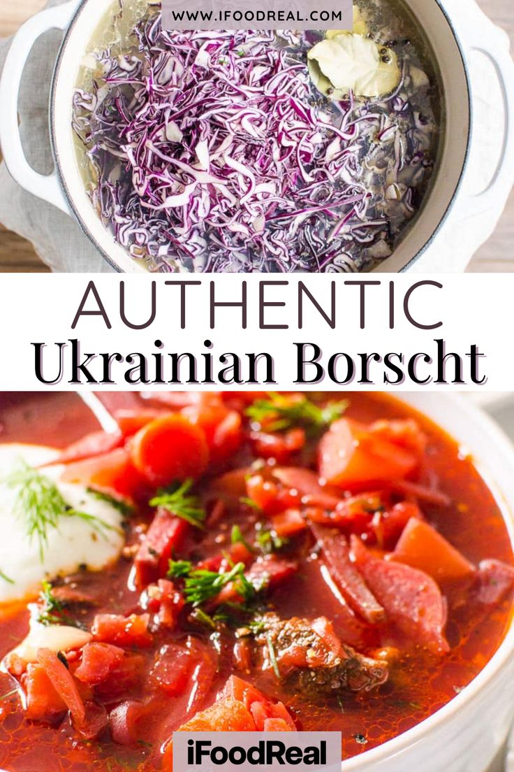 two pictures with different types of food in them and the words authentic ukraine borsch