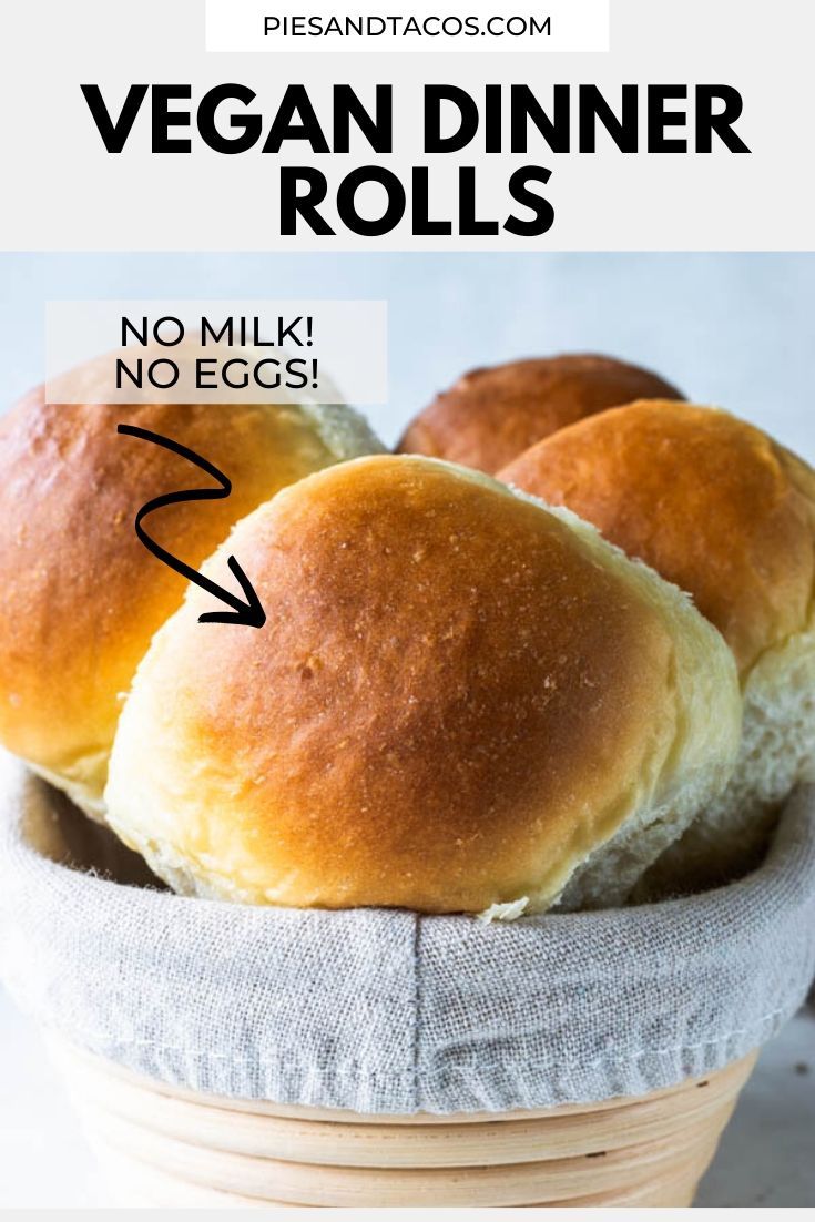 three rolls in a basket with the text vegan dinner rolls no milk, no eggs