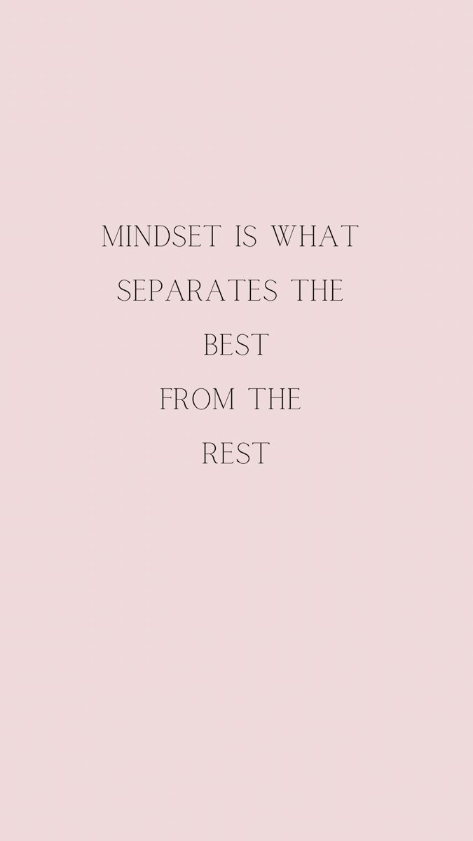 Pink background with black letters and words Mindset Is What Separates The Best, Seasons Change Quotes, Life Thoughts, The Best Is Yet To Come, Change Your Mindset, Wise Words Quotes, Heart Quotes, Gratitude Quotes, Reading Quotes