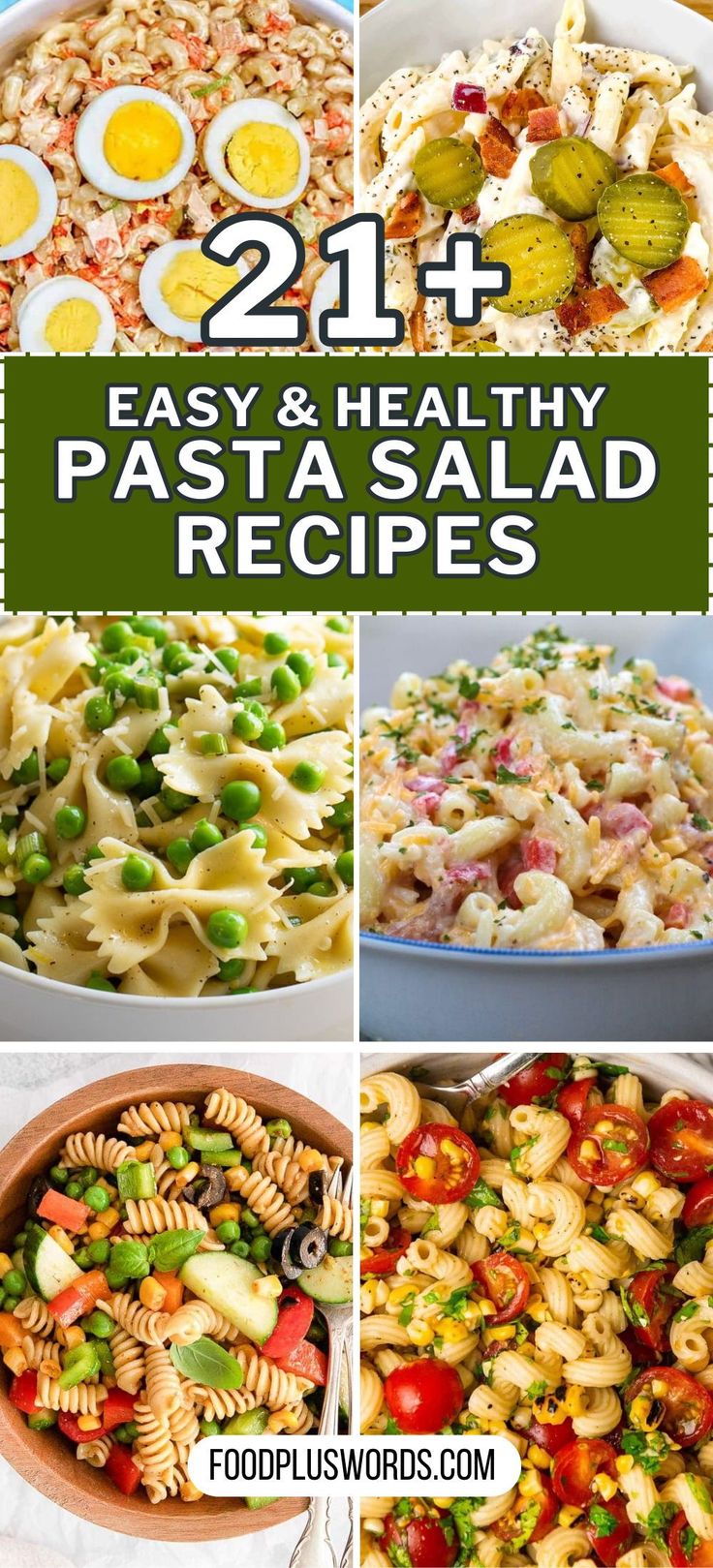 pasta salad collage with text overlay that reads 21 easy and healthy pasta salad recipes