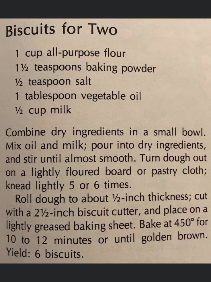 the instructions for making biscuits for two are shown in black and white text on a piece of paper