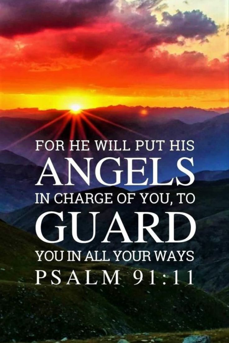 a sunset with the words for he will put his angels in charge of you to guard you