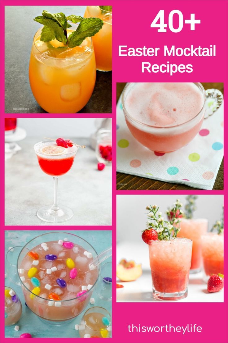 some drinks and desserts are shown with the words, 40 + easter cocktail recipes