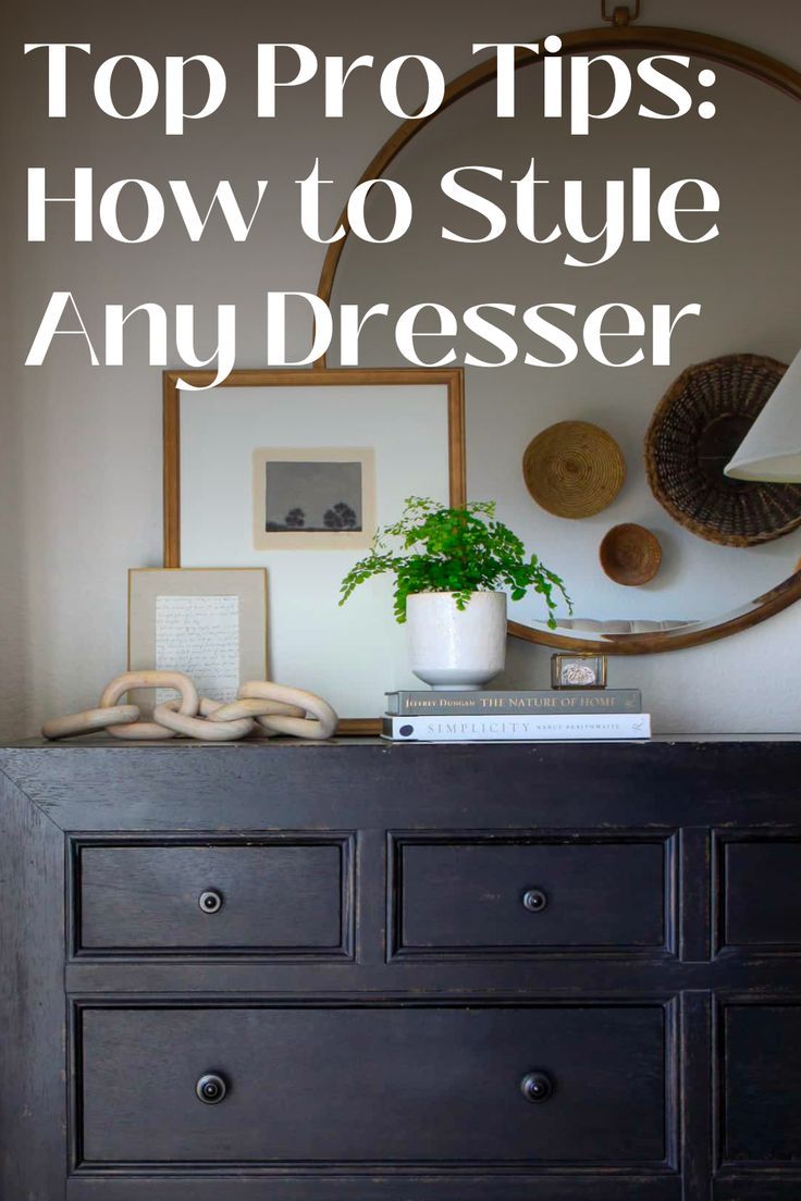 Top Pro Tips: How to Style Any Dresser Top Dresser Decor Ideas, Top Of Dresser Decor Bedroom Ideas, Decor For Dresser Top Bedrooms, Decorating Dresser Tops Bedroom, Dresser Top Decor Ideas, Decorate Dresser Top Bedroom, Decorating Dresser Tops, Styling A Dresser Top Master Bedrooms, How To Decorate Dresser Top