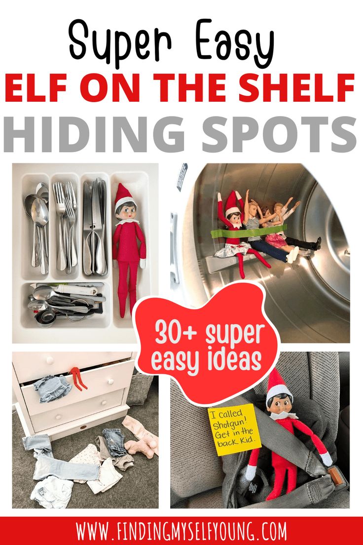 elf on the shelf hiding spots with text overlay reading super easy elf on the shelf hiding spots 30 + super easy ideas