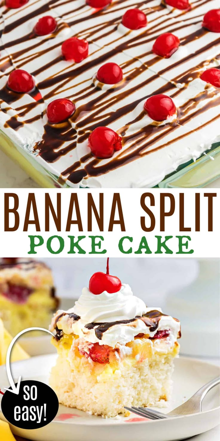 banana split poke cake with whipped cream and cherries on top is shown in two different photos