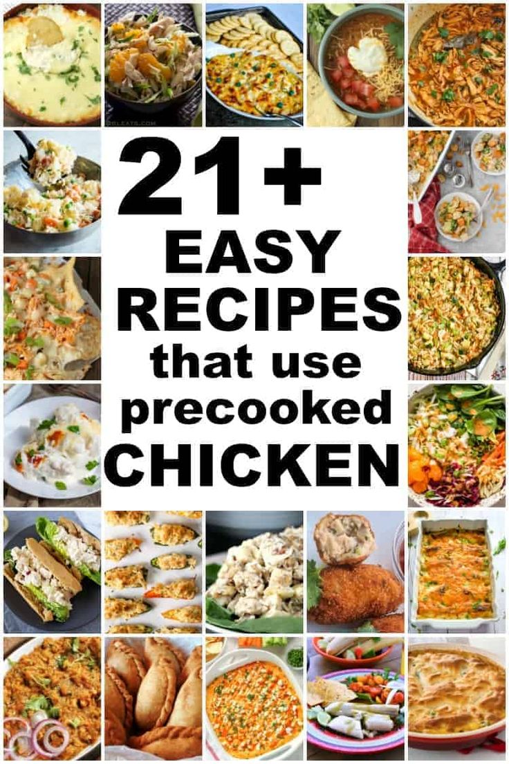 the cover of 21 easy recipes that use precooked chicken, with pictures of different dishes