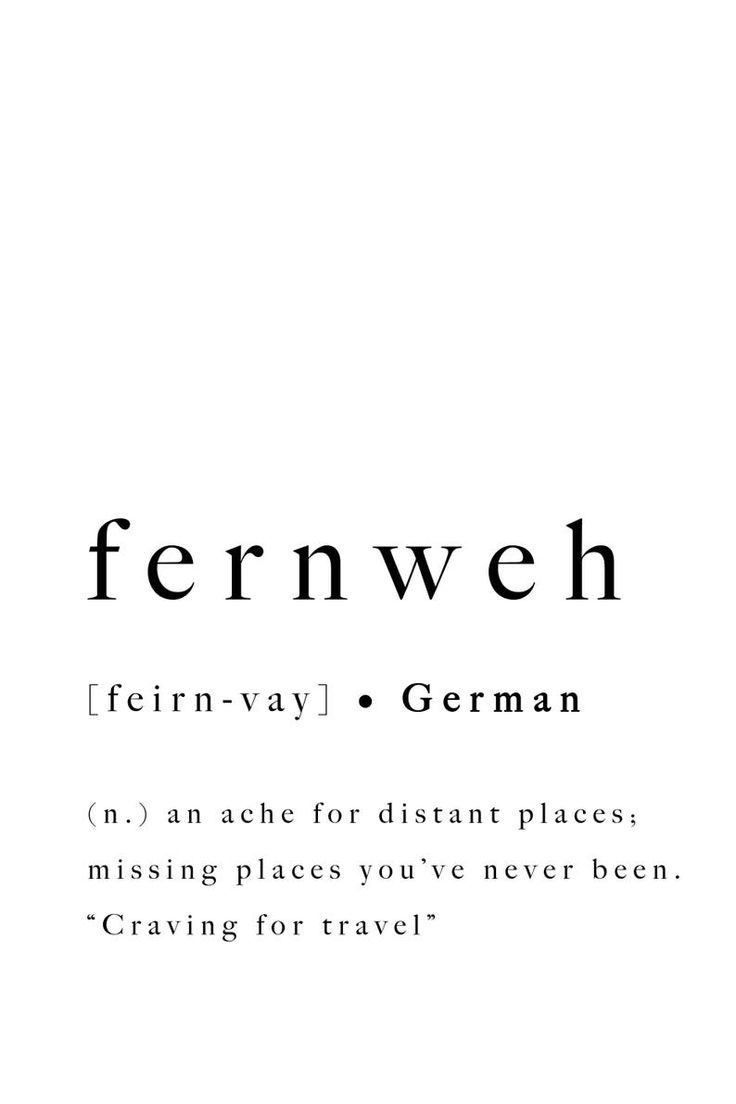 the words fernweh are in black and white